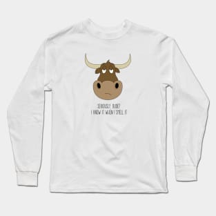 Bullsh*t Long Sleeve T-Shirt